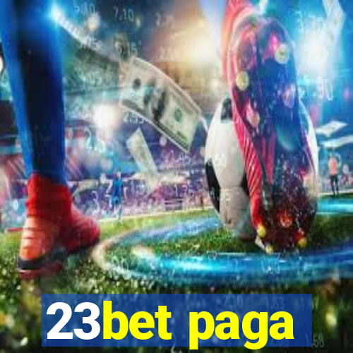 23bet paga